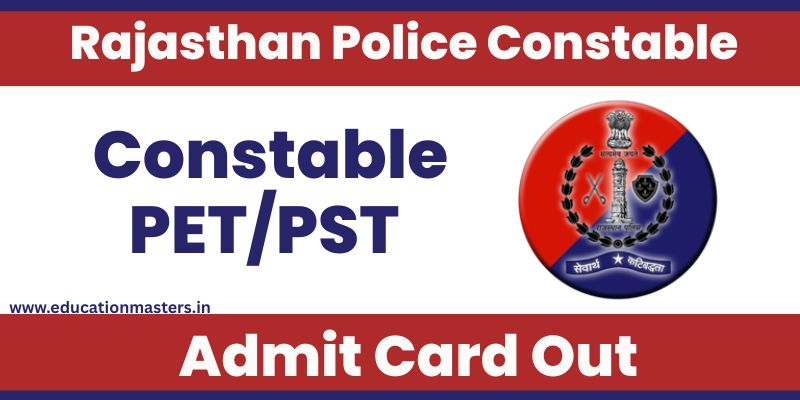 rajasthan police constable pet/pst admit card out
